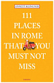 111 Places in Rome That You Shouldn't Miss