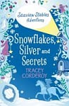 Snowflakes, Silver and Secrets (Book 3)