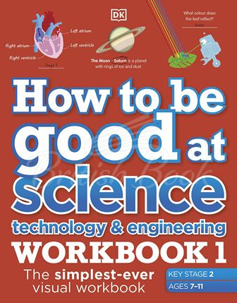 Книга How to be Good at Science, Technology and Engineering Workbook 1 (Key Stage 2, Ages 7-11) зображення