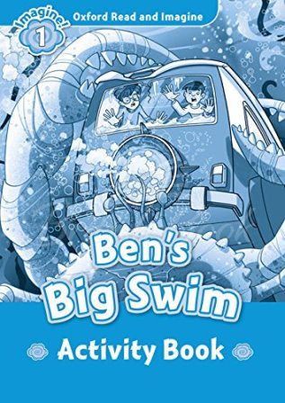 Рабочая тетрадь Oxford Read and Imagine Level 1 Ben's Big Swim Activity Book изображение