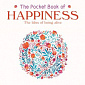 The Pocket Book of Happiness
