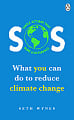 SOS: What You Can Do to Reduce Climate Change