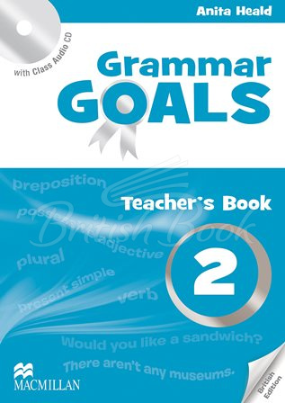 Книга для вчителя Grammar Goals 2 Teacher's Book with Class Audio CD зображення