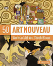 50 Works of Art You Should Know: Art Nouveau