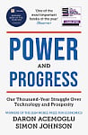 Power and Progress: Our Thousand-Year Struggle Over Technology and Prosperity