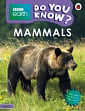 BBC Earth: Do You Know? Level 3 Mammals