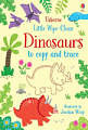 Little Wipe-Clean Dinosaurs to Copy and Trace