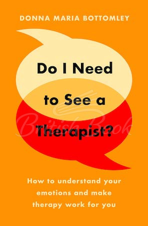 Книга Do I Need to See a Therapist? How to Understand Your Emotions and Make Therapy Work for You зображення