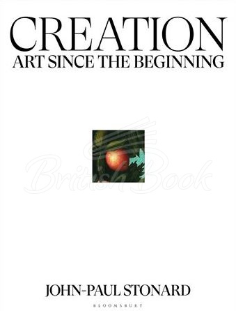 Книга Creation: Art Since The Beginning зображення