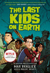 The Last Kids on Earth (Book 1) (A Graphic Novel)