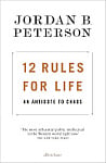 12 Rules for Life: An Antidote to Chaos