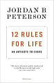 12 Rules for Life: An Antidote to Chaos