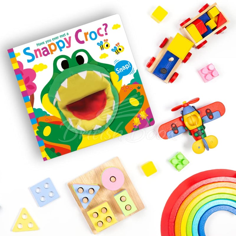 Книга Have You Ever Met a Snappy Croc? (Hand Puppet Pals) изображение 1