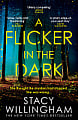A Flicker in the Dark