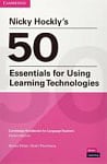 Nicky Hockly's 50 Essentials for Using Learning Technologies