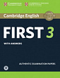 Cambridge English: First 3 Authentic Examination Papers with answers and Downloadable Audio