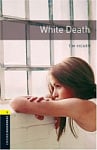 Oxford Bookworms Library Level 1 White Death