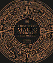A History of Magic, Witchcraft and The Occult
