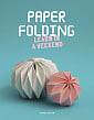 Paper Folding: Learn in a Weekend