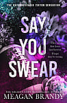 Say You Swear (Book 1)