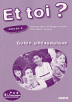 Et toi? 4 Guide Pédagogique