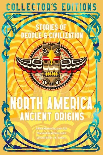 Книга North America Ancient Origins: Stories of People & Civilization изображение