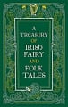 A Treasury of Irish Fairy and Folk Tales