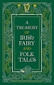 A Treasury of Irish Fairy and Folk Tales