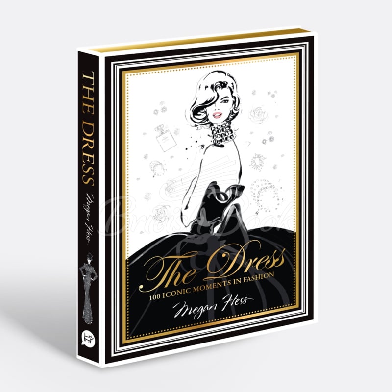 Книга The Dress: 100 Iconic Moments in Fashion зображення 1