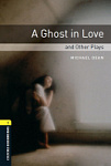 Oxford Bookworms Library Plays Level 1 A Ghost in Love and Other Plays with Audio CD