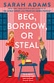 Beg, Borrow, or Steal (Book 3)