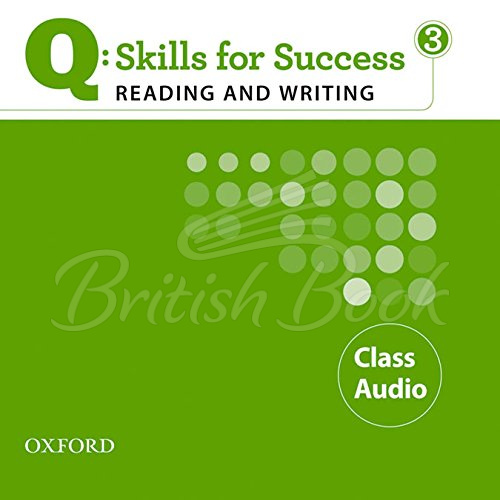 Аудио диск Q: Skills for Success. Reading and Writing 3 Class Audio изображение