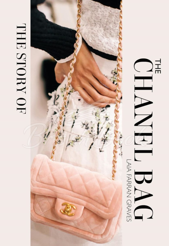 Книга The Story of the Chanel Bag зображення