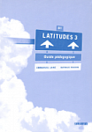 Latitudes 3 Guide Pédagogique