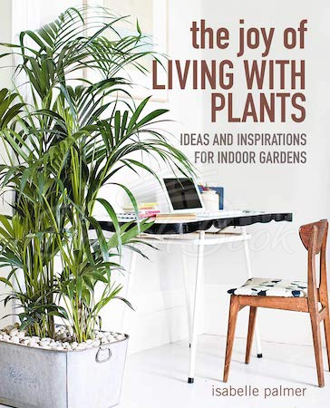 Книга The Joy of Living with Plants зображення