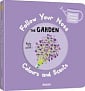 Follow Your Nose: Colours and Scents: The Garden