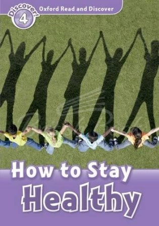 Книга Oxford Read and Discover Level 4 How to Stay Healthy зображення