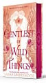 Gentlest of Wild Things (Exclusive Special Edition)