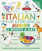 Italian for Everyone Junior: 5 Words a Day