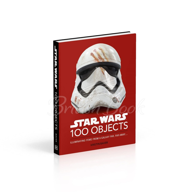 Книга Star Wars 100 Objects від автора Kristin Baver купити в ...