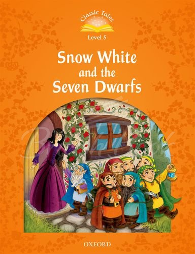 Книга Classic Tales Level 5 Snow White and the Seven Dwarfs зображення