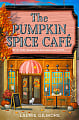 The Pumpkin Spice Café (Book 1)