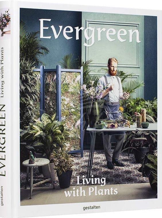 Книга Evergreen: Living with Plants зображення