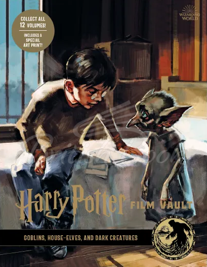 Книга Harry Potter: The Film Vault Volume 9: Goblins, House-Elves, and Dark Creatures изображение