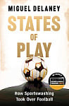 States of Play: How Sportswashing Took Over Football