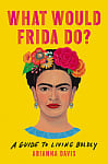 What Would Frida Do?