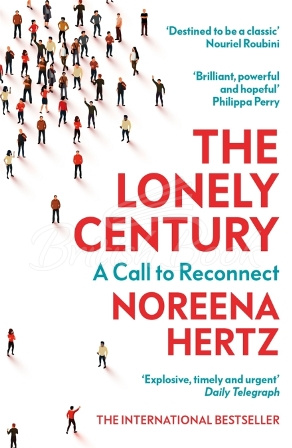 Книга The Lonely Century: A Call to Reconnect зображення