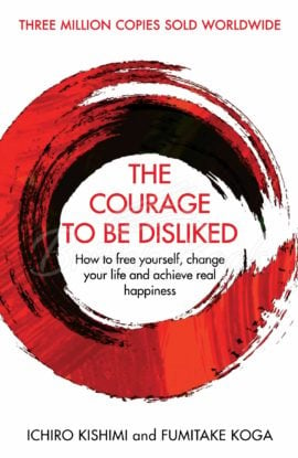 Книга The Courage to Be Disliked зображення