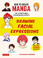 How to Create Manga: Drawing Facial Expressions