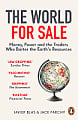 The World for Sale: Money, Power and the Traders Who Barter the Earth's Resources